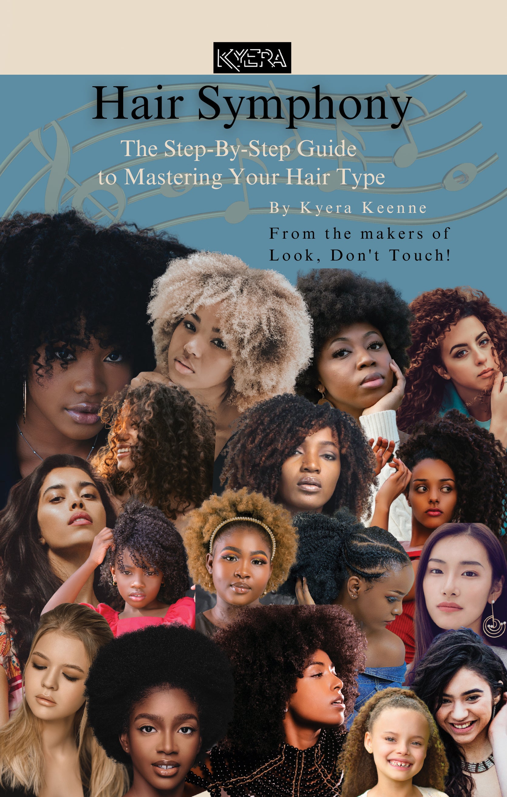 Hair Symphony - The Step-By-Step Guide to Mastering Your Hair Type  (Kindle/Amazon E-Book)